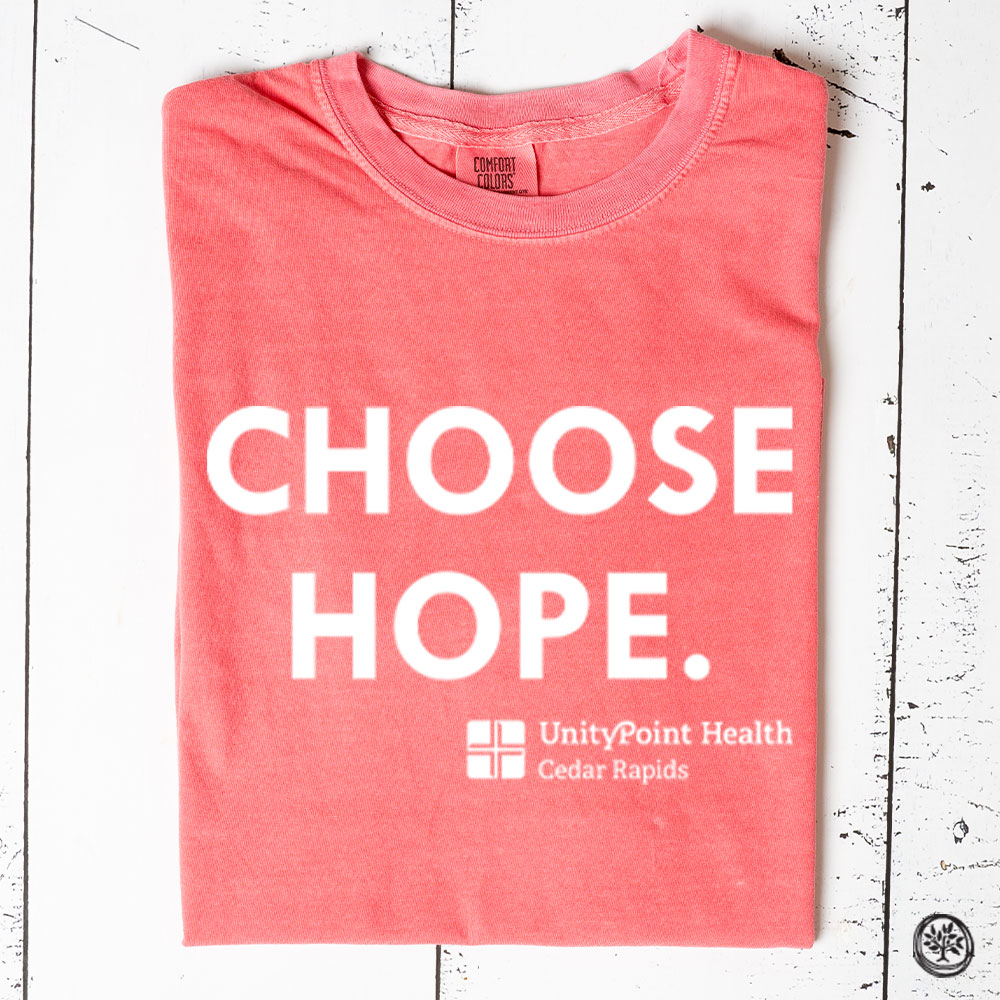 Choose Hope -UnityPoint Apparel