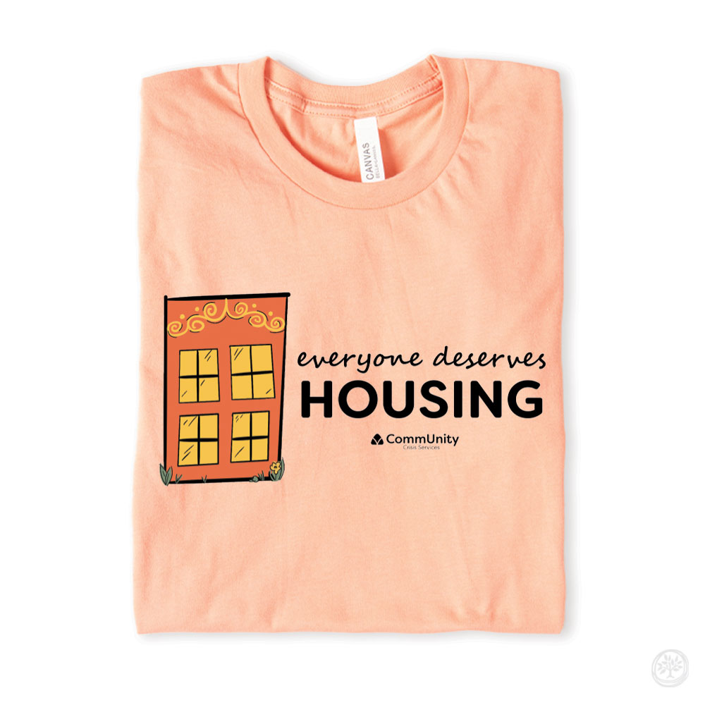 Everyone Deserves Housing Apparel