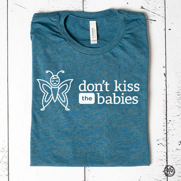 Don't Kiss the Babies Apparel - White