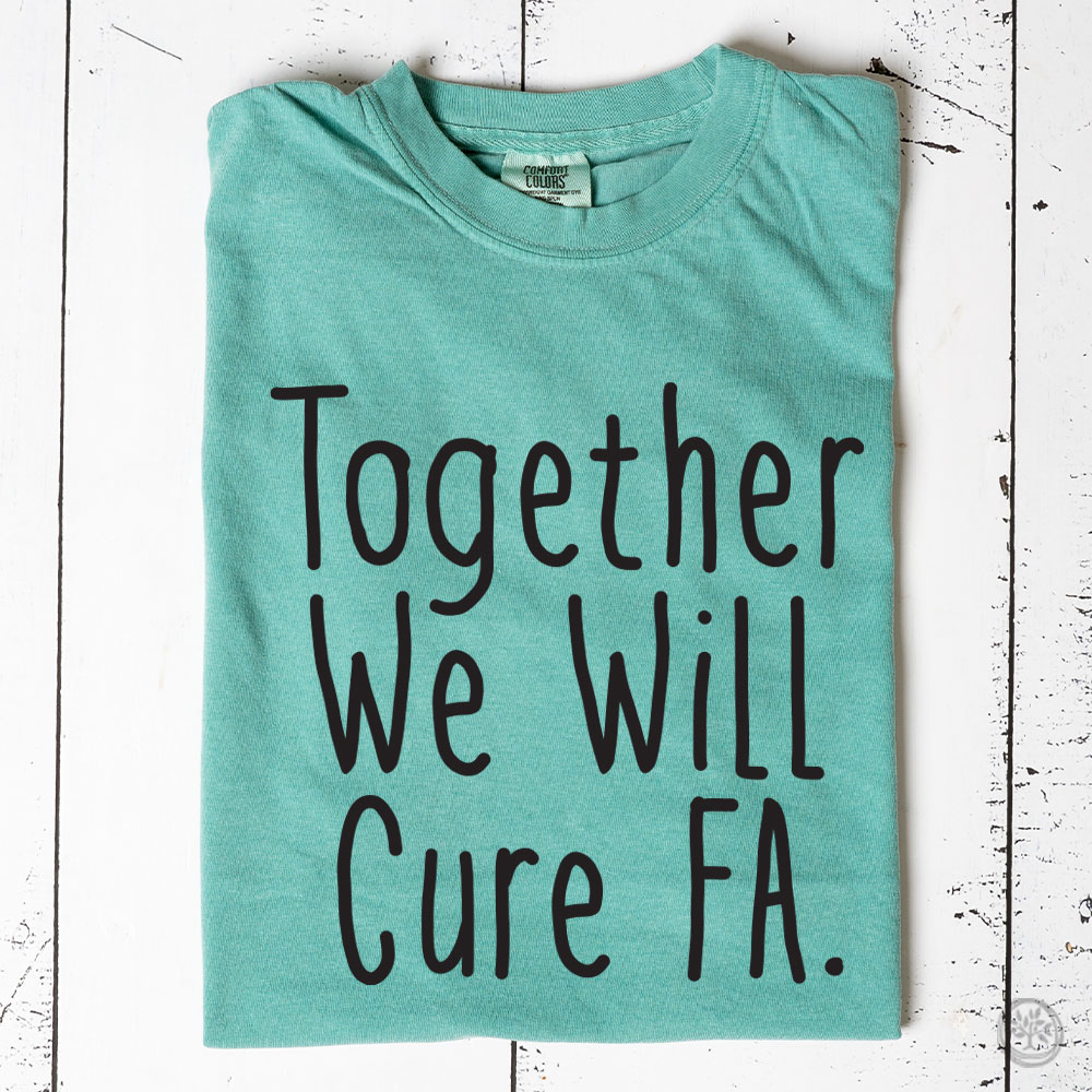 Together We Will Cure FA Apparel