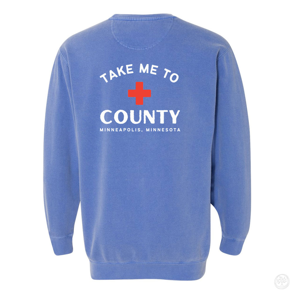 Take me to County Comfort Colors Crew Sweatshirt