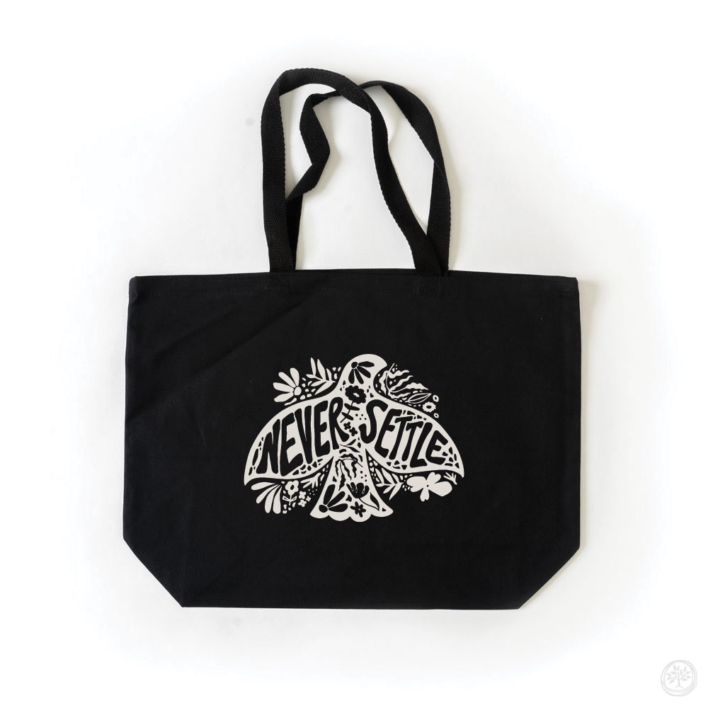 Never Settle Tote