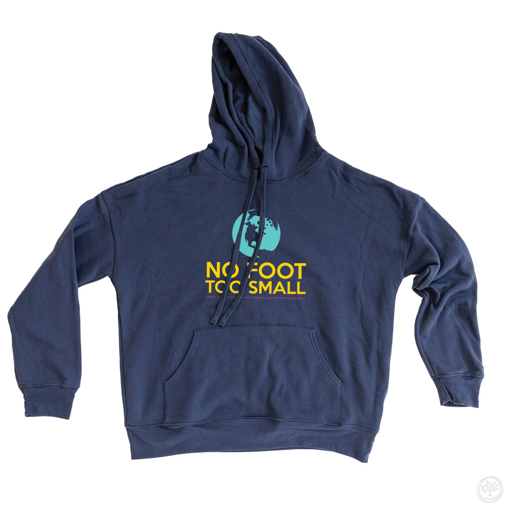 No Foot Too Small Full Color Hoodies