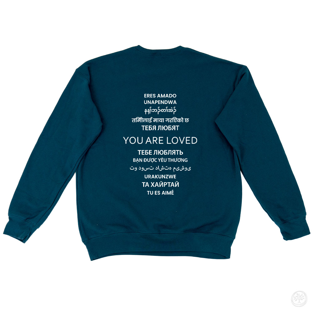 You Are Loved Super Soft Crew Sweatshirts