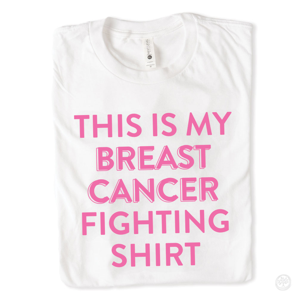 Breast Cancer Fighting Shirts
