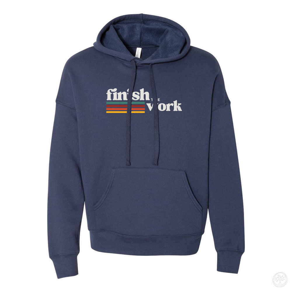 Finish the Work Super Soft Hoodie