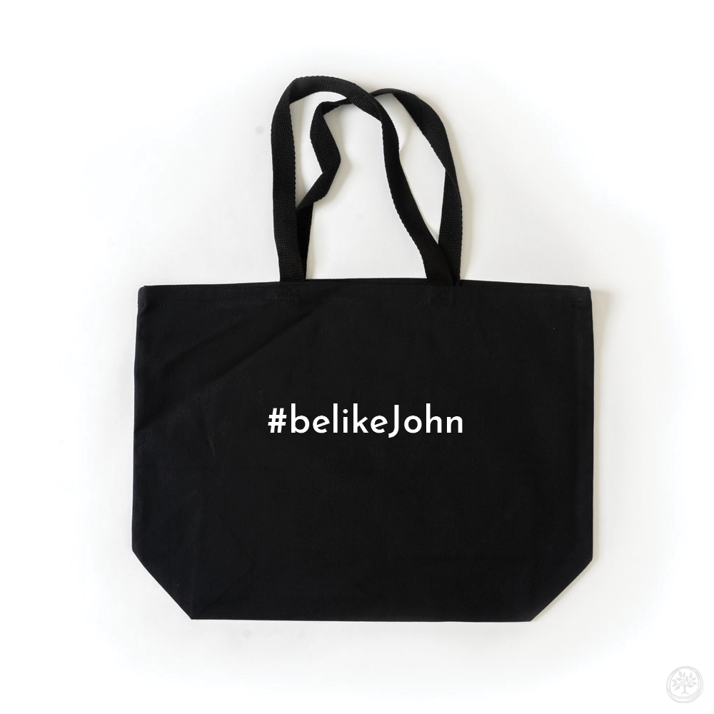 #belikeJohn Tote
