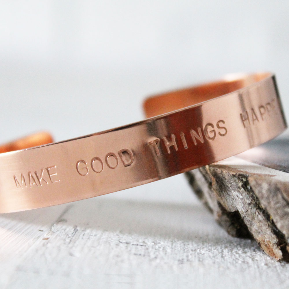 Make Good Things Happen Copper Cuff