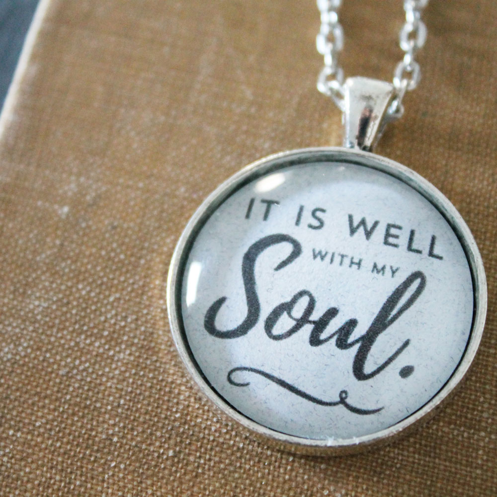 It Is Well With My Soul Glass Pendant