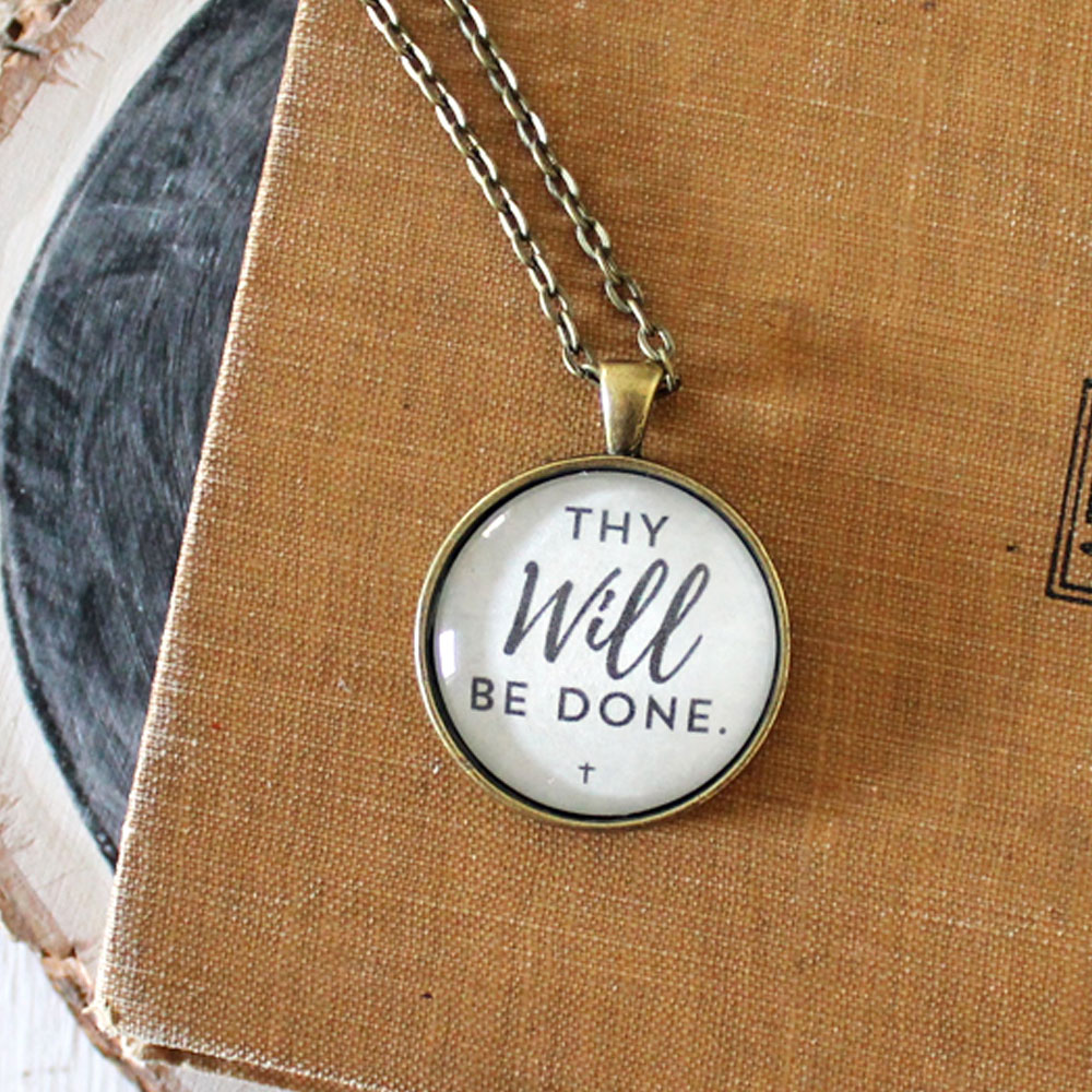 Thy Will Be Done Glass Pendant