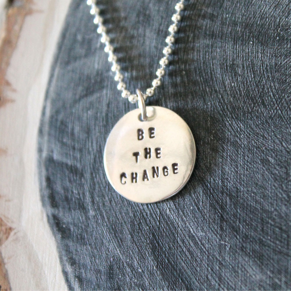 Be The Change (5/8" Charm) Sterling Silver Necklace