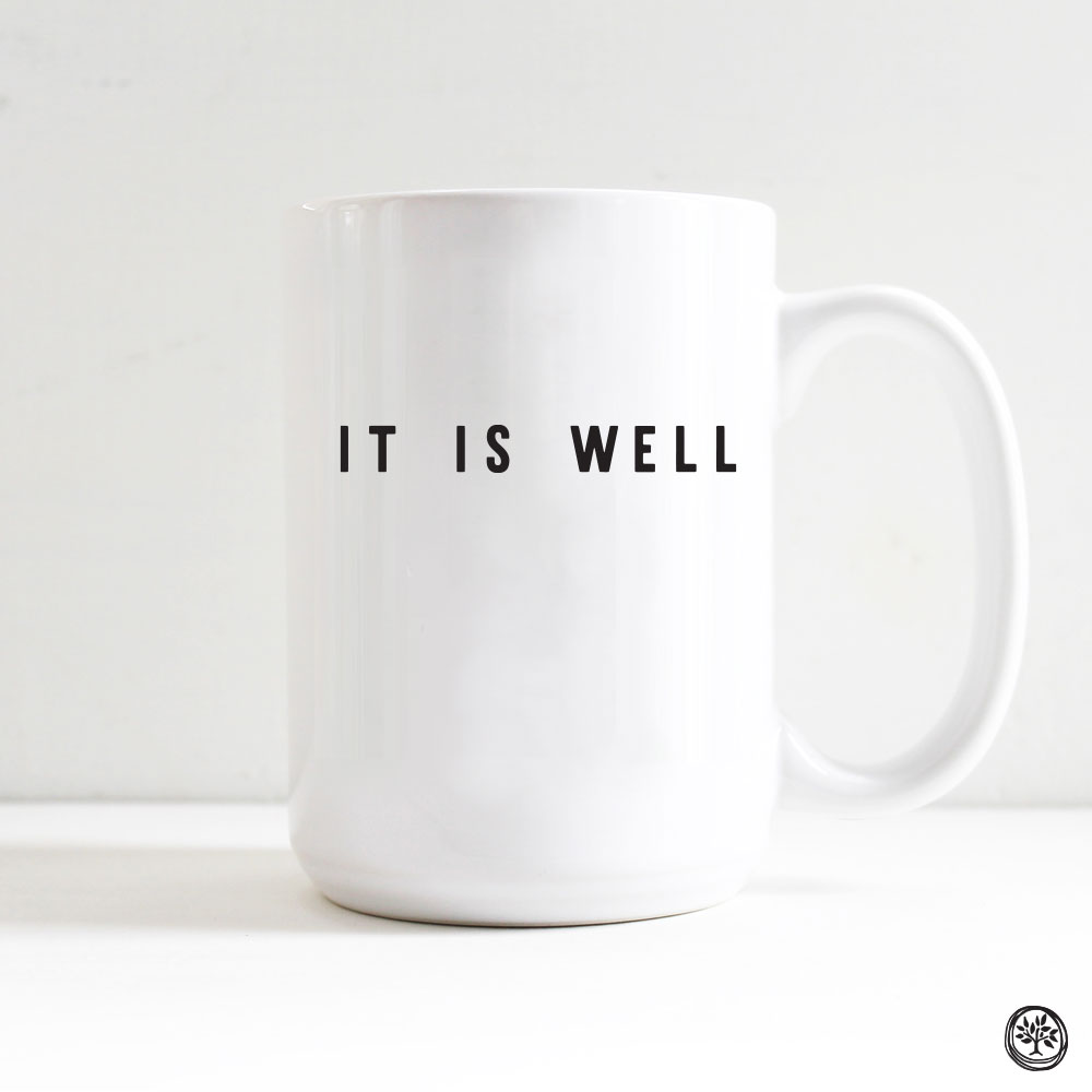 It Is Well Mug