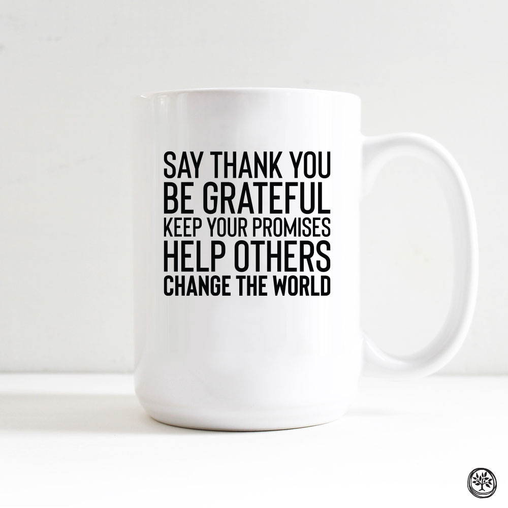 Say Thank You White Coffee Mug
