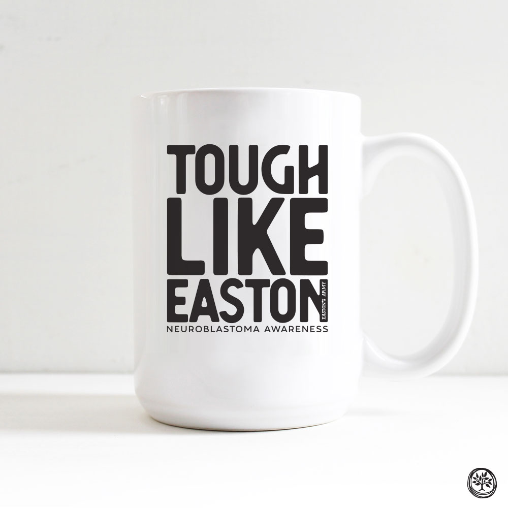 Tough Like Easton Mug