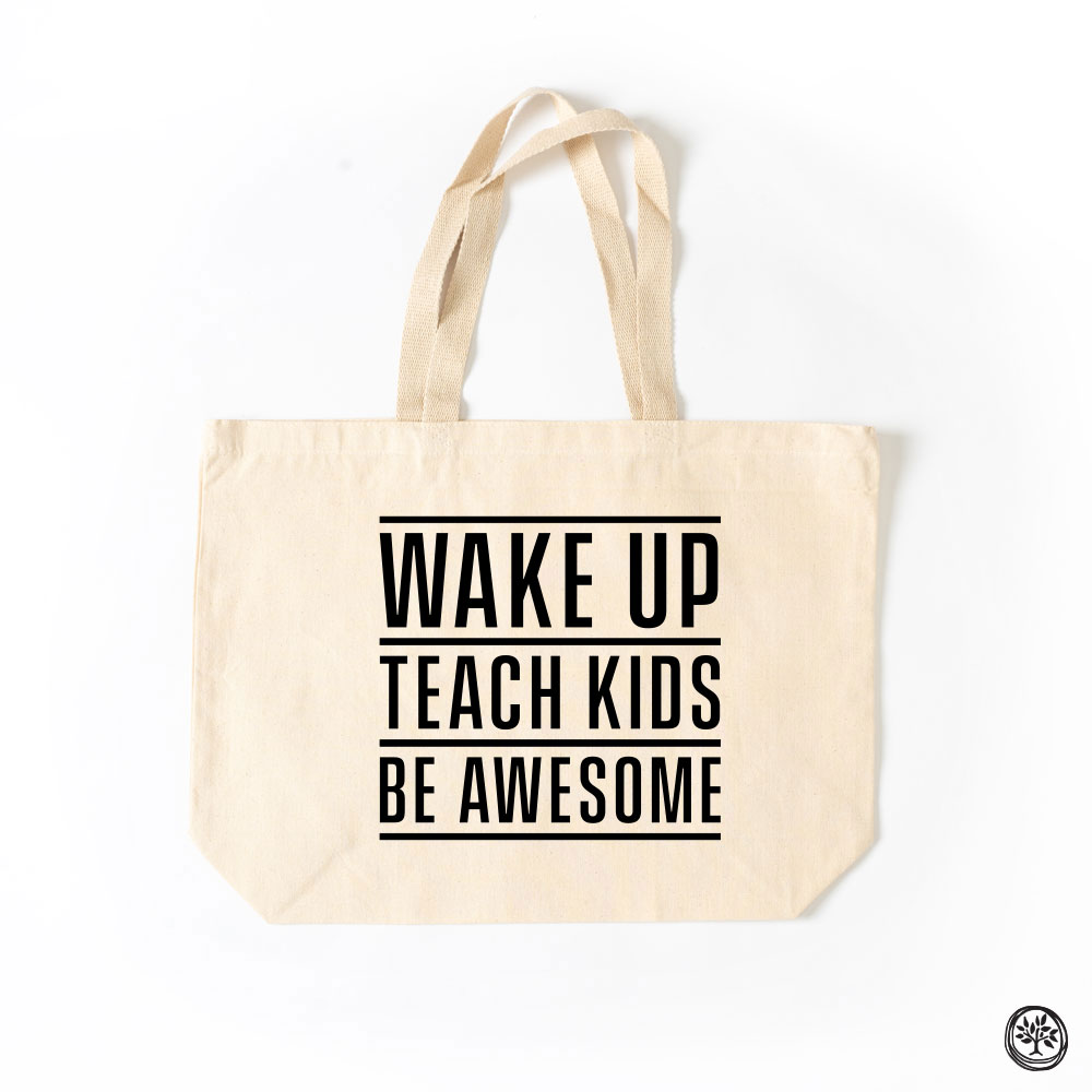 Wake Up Teach Kids Tote Bag