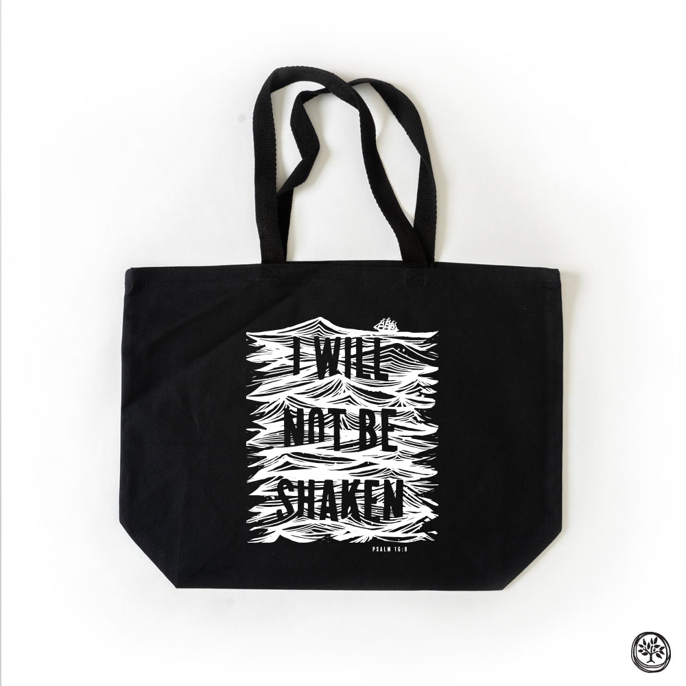 I Will Not Be Shaken Tote